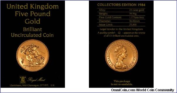 We have already shown the 1984 gold BU five pounds, but here are photo's of both sides in its presentation card of  issue. Later ones were mainly issued in boxes, probably to justify their relatively high (in our opinion) issue price.