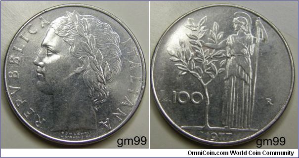 100 Lire (Stainless Steel) : 1955-1989
Obverse: Wreathed head left,
 REPVBBLICA ITALIANA
Reverse: Minerva standing left, holding staff, tree to left,
L 100 R date
