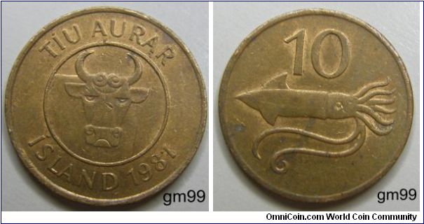 Tiu/10 Aurar (Bronze) : 1981-1984
Obverse: Facing head of a bull,
 TIU AURAR ISLAND date.
Reverse; Cuttlefish with tentacles to right,
 10.