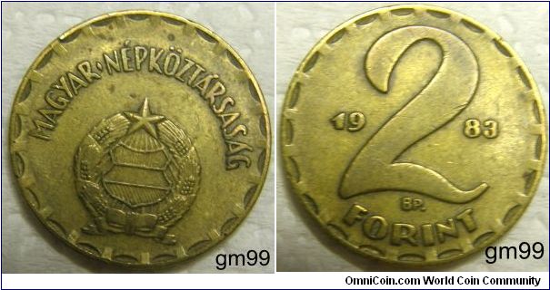 2 Florint (Brass) : 1970-1989
Obverse: Shield on globe with wreath around and star above,
 MAGYAR NEPKOZTARSASAG
Reverse: Value and date,
 date 2 FLORINT