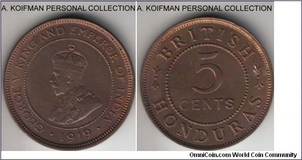 KM-16, 1919 British Honduras 5 cents; copper-nickel, plain edge; about uncirculated for wear, but the color is off, so may have been artificially, mintage 20,000.
