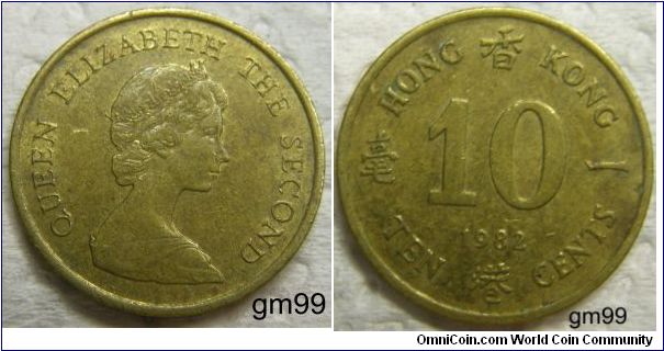 10 Cents (Nickel-Brass) : 1985-1992
Obverse: Crowned second head of Queen Elizabeth II right,
 QUEEN ELIZABETH THE SECOND
Reverse: English legend with Chinese characters intermixed,
HONG KONG 10 date TEN CENTS
