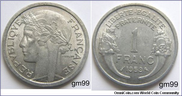 1 Franc (Aluminum) Obverse: Liberty facing left, REPVBLIQVE FRANCAISE Reverse: Legend between two cornucopiae, LIBERTE EGALITE FRATERNITE 1 FRANC date