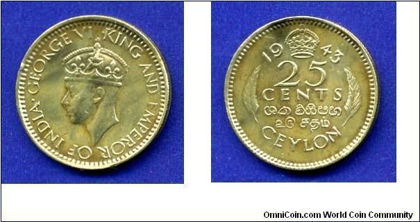 25 cents.
George VI (1936-1952) King & Emperor.
British Ceylon.


Br.