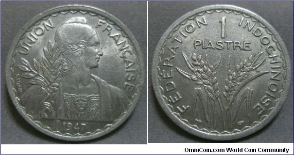 French Indo China, Federated States - French Union, 1 Piastre, 1947 ( a ), Copper-Nickel, 34.5mm. Mintage: 261,000 units. UNC.