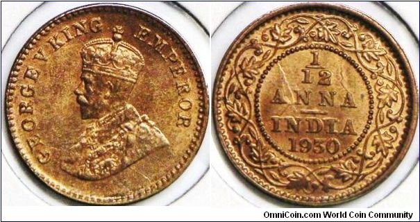 George V, 1/12 Anna (1 Pie), 1930(c), Bronze. 17.5mm. Mintage: 13,498,000 units. UNC.
