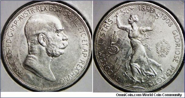 Empire, Franz Joseph I (1848 - 1916), 5 Corona, 1908. 24.0000 g, 0.9000 Silver, .6945 Oz. ASW. Subject: 60th Anniversary of Reign. Mintage: 5,089,700 units. AU. [SOLD]