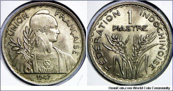 French Indo-China (French Colony), 1 Piastre, 1947(a), Copper-Nickel, Edge: Reeded. Mintage: 54,480,000 units. BU. [SOLD]
