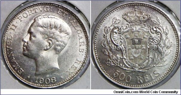Kingdom, Manuel II (1908 - 1910), 500 Reis, 1908. 12.5000 g, 0.9170 Silver, .3684 Oz. ASW., 30mm. Mintage: 2,500,000 units. AU. [SOLD]