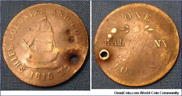 1815 Canadian Prince Edward Island half penny token. Holed, dented, bent. But neat none-the-less.