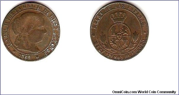 2 1/2 centimos de escudo
Isabel II, by the grace of God and the Constitution, queen of Spain
bronze