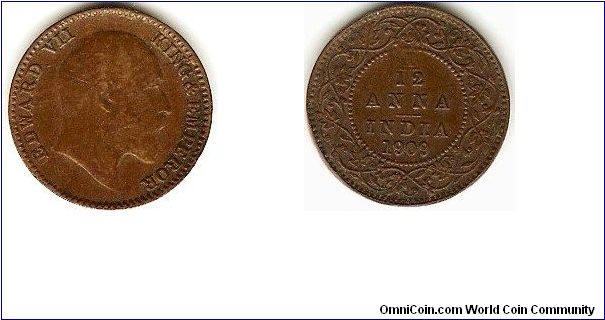 British India
1/12 anna
Edward VII king and emperor
bronze (thin planchet)