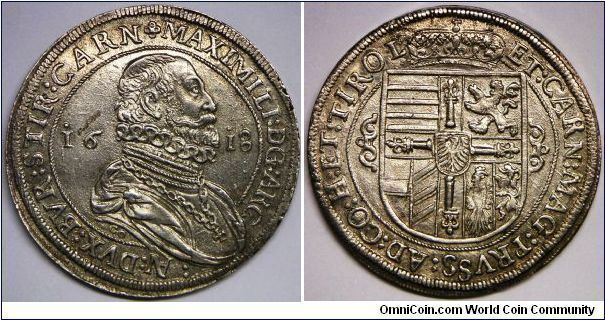 Maximilian as Archduke, Thaler, 1618. Obverse: Bust in high ruffed collar right. 28.6000 g, Silver, 41mm. Mint: Hall. A beautiful piece with a needle sharp strike and fresh, lustrous silver surfaces. Mint state. Splendid example.