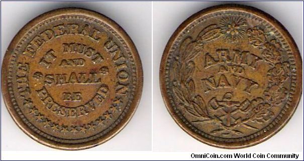 Civil War era token.  The Federal Union; it must and shall be preserved. Army and Navy
