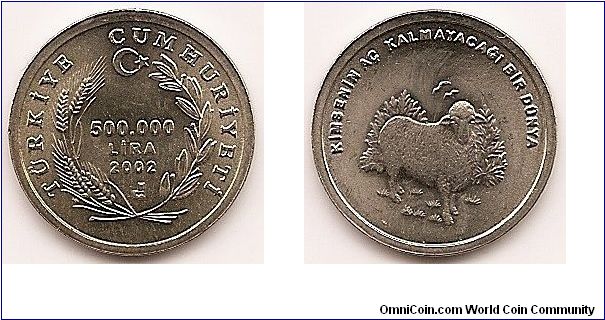 500000 Lira
KM#1161
4.6000 g., Copper-Nickel, 21 mm. Obv: Value and date within sprigs Rev: One sheep Edge: Plain