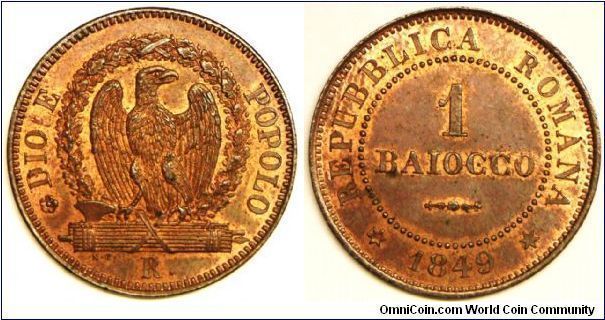 Italian States - 2nd Roman Republic (1848 - 1849), Baiocco, 1849R (1 Year Type). Obverse: Eagle in wreath, standing on fasces. Copper, 29.5mm. Edge: Plain. Mint: Rome. The Roman Republic was a short-lived (4 months) state established on February 8, 1849 when the theocratic Papal States were temporarily overthrown by a democratic revolution. Note: Roman Republic series is seriously undervalued in Krause. Lustrous AU+/UNC, almost fully mint red. Very rare in this condition.