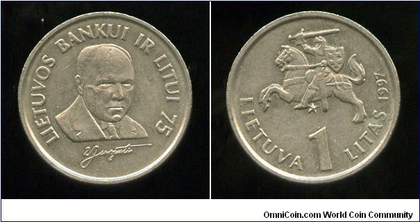 1 litas 
Portrait of Prof. Vladas Jurgutis (1885-1966), the first Governor of the Bank of Lithuania, a facsimile of his signature.
Coat of Arms (Vytis), Date, Value