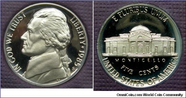 Jeffson Five Cents. 1985S-Mintmark: Small S (for San Francisco, California) below the date on the obverse. Metal content:
Copper - 75%
Nickel - 25%. Proof Set.