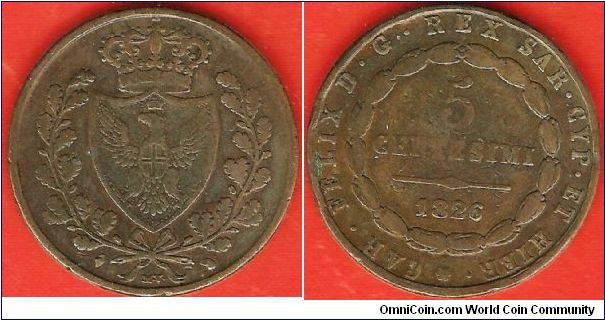 Kingdom of Sardinia
5 centesimi
Carlo Felice, king of Sardinia, Cyprus and Jerusalem
Turin Mint (mm. eagle head)
copper