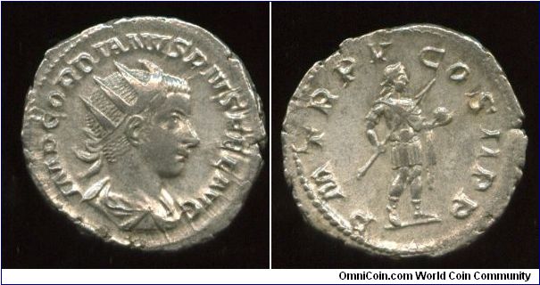 238-244ad
Gordian III 
Antoninianus 
IMP GORDIANVS PIVS FEL AVG, radiate, 
draped & cuirassed bust right 
P M TR P V COS II P P, Gordian 
standing right with globe & spear