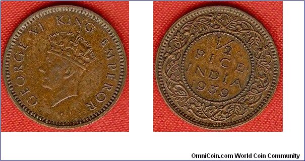 British India
1/2 pice
George VI, king and emperor
bronze
Calcutta Mint