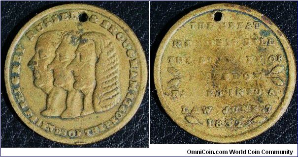 GREY RUSSEL & BROUGHAM  THE FRIENDS OF THE PEOPLE.  Rev. THE GREAT/REFORM BILL/ THE BULWARK OF FREEDOM/ PASSED INTO A/ LAW JUNE.7/ 1832.  Brass 25mm. Rare. BHM#1616