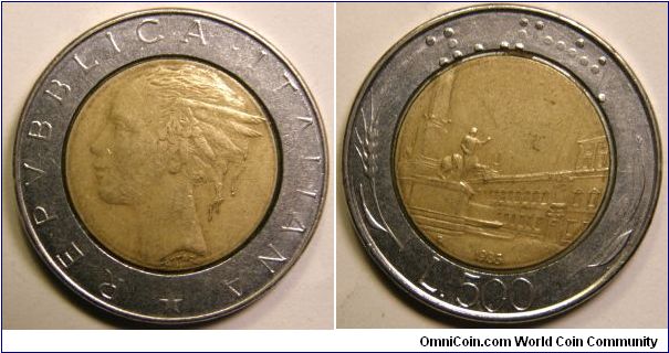 500 Lire (Acmonital ring, bronzital center) : 1982-2001
Obverse: Winged head right 
 REPVBBLICA ITALIANA 
Reverse: Column on left with piazza on right, standing figure before column 
 Braille, date L 500