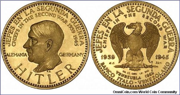 Adolf Hitler gets his portrait on the fifth of our set of gold medals issued by the Banco Italo-Venezolana in Venezuela in 1959 as part of their 'Leaders of the Second War' series.
