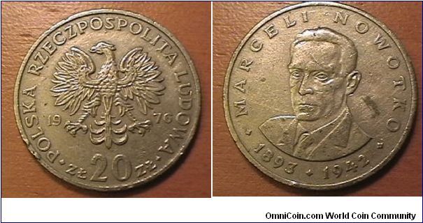 POLSKA RZECZPOSPOLITA LUDOWA 20 ZLOTYCH, MARCELI NOWOTKO 1893-1942

Copper-nickel