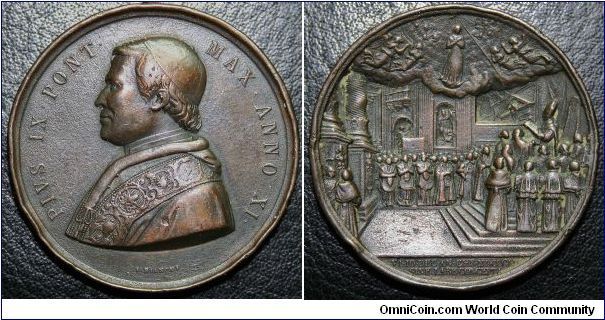 Papal Medal: 
Obv. PIVS IX. PONT MAX. ANNO XI  I. BIANCHI 
Rev. VI. ID. DEC. AN. CHR. MDCCCLIV. SINE LABE CONCEPTA.
Bronze 43mm BY Bianchi.