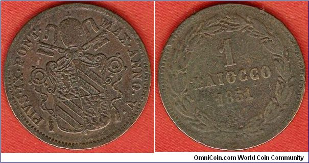 Papal States
1 baiocco
Pius IX, Pontifex Maximus
year 5
copper