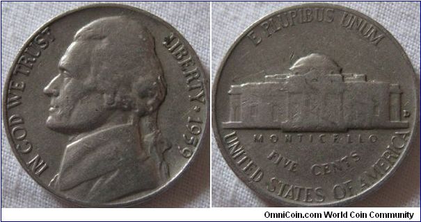 1959 D 5 cent, similar o the 1957, however this coin hasn't gathered dirt.