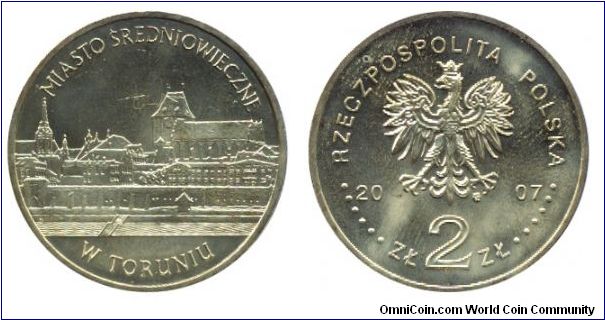 Poland, 2 zlote, 2007, Cu-Al-Zn-Sn, 27mm, 8.15g, Miasto Sredniowieczne w Turuniu.                                                                                                                                                                                                                                                                                                                                                                                                                                   