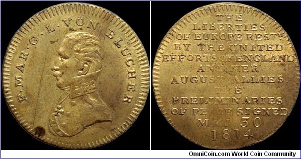 The Peace of Paris, Great Britain.

A relatively common medal featuring the Prussian Field Marshal von Blücher.                                                                                                                                                                                                                                                                                                                                                                                                   