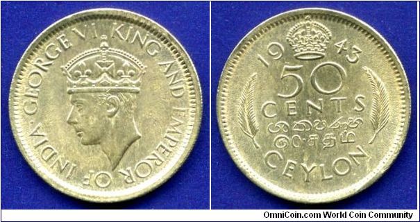 50 cents.
British Ceylon.
George VI (1937-1952).
Mintage 8,600,000 units.


Br.