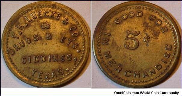 P.H. Luecke Drugs & etc. Giddings, Texas Good for 5 cents in merchandise Store token date is a guess.