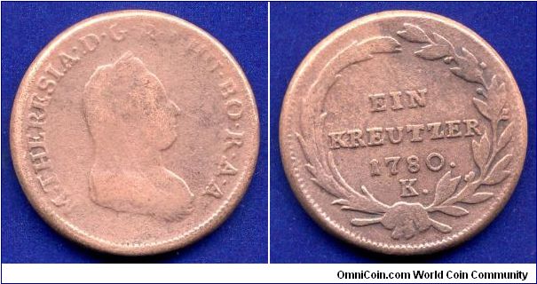 1 kreuzer.
Maria Theresia (1745-1780) Empress of Holy Roman Empire, Queen of Hungary & Bohemia.
'K'- Kremnitz mint.


Cu.