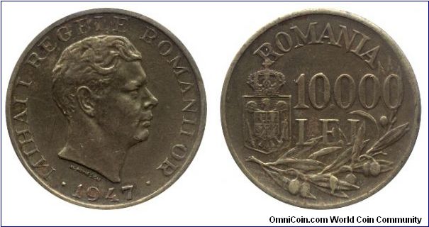 Romania, 10000 lei, 1947, Brass, Mihai I Regele Romanilor (King Michael I).                                                                                                                                                                                                                                                                                                                                                                                                                                         
