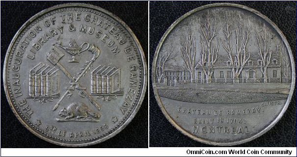 Canadian Medal. Obv. THE INAUGURATION OF THE CHATEAU DE RAMEZAY|LIBRARY & MUSEUM|9TH OF APRIL 1896.
Rev. CHATEAU DE RAMEZAY|BUILT IN 1704|MONTREAL
Pewter 34mm by C. Tison
