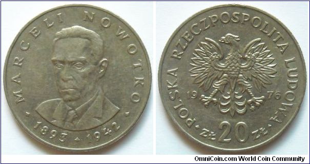 20 zlotych.
1976, Marceli Nowotko (1893-1942)
Mintmark (MW-Mint Warsaw) Cu-ni.
Weight 10,15g.
Mintage 20.000.000 units.