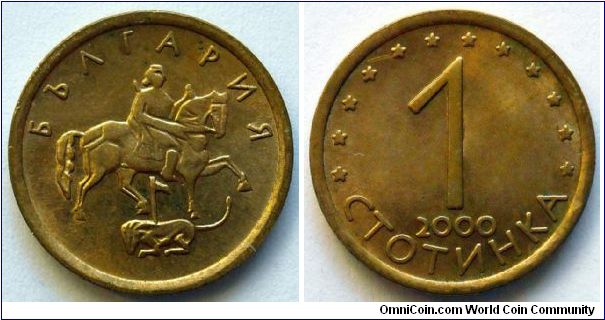 1 stotinka.
2000