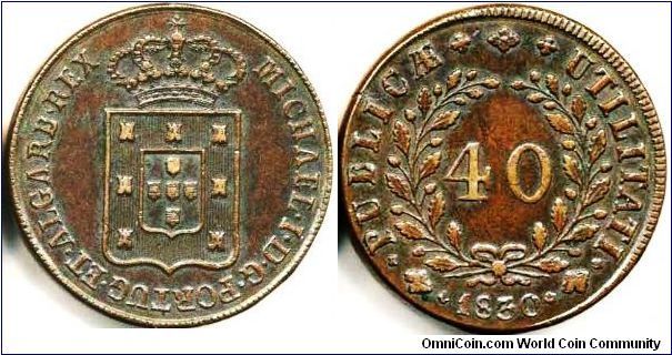 Miguel 40 Reis (Pataco) 1830. Choice Extra fine to about uncirculated, rare in this condition.