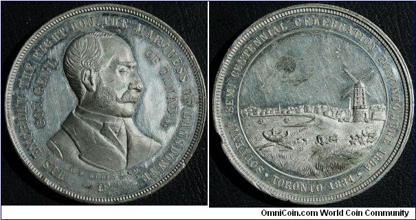 LeRoux#1817 Silvered WM 43mm Rarity 4. Obv. Bust of Landsdowne to the right. HIS EXCELL'Y THE RIGHT HON. THE MARQUESS OF LANDSDOWNE, GOV. GEN'L OF CANADA P. W. ELLIS & CO. Rev. View of Toronto in 1834.TORONTO, 1834. SOUVENIR SEMI CENTENNIAL CELEBRATION. TORONTO, JUNE, 1884.