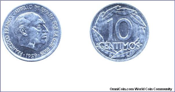 Spain, 10 centimos, 1959, Al, 17mm, 0.70g, Franco.                                                                                                                                                                                                                                                                                                                                                                                                                                                                  
