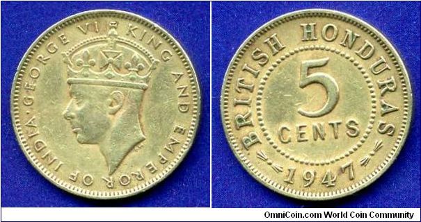 5 cents.
*BRITISH HONDURAS*.
George VI (1936-1952) King & Emperor of India.
Mintage 40,000 units.


Br.