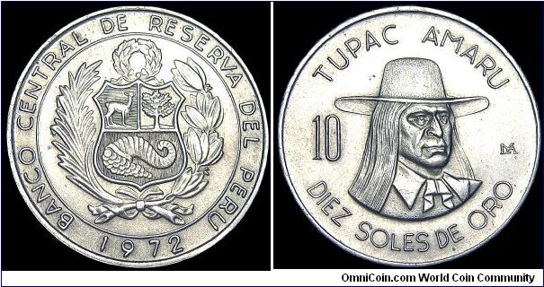 Peru - 10 Soles - 1972 - Weight 11,8 gr - Copper / Nickel - Size 31 mm - Reverse / Bust of Tupac Amaru - Designer / Armando Pareja - Mintage 2 235 000 - Edge : Reeded - Reference KM# 258