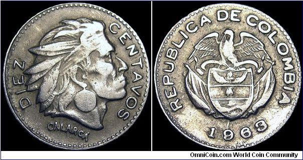 Colombia - 10 Centavos - 1963 - Weight 2,4 gr - Copper / Nickel - Size 18,5 mm - President / Guillermo León Valencia (1962-66) - Reverse / Head of chief Calarca - Mintage 37 540 000 - Edge : Reeded - Reference KM# 212.2 (1954-66)