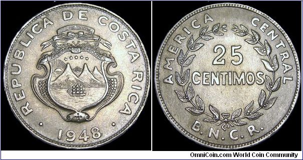 Costa Rica - 25 Centimos - 1948 - Weight 3,3 gr - Copper / Nickel - Size 23 mm - President José Figueras Ferrer (1953-58) - Mintage 9 200 000 - Edge lettering - BNCR- (Repeated) - Reference KM# 175 (1937-48)