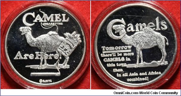 Camel Cigarettes .999 1 Troy Ounce Silver RJ Renolds 'Camel Are Here.' Rev. 'Tomorrow there will be more camels in this city than in all of Asia and Africa combined!', Commemorative Medal.