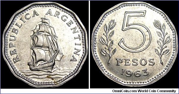 Argentina - 5 Pesos - 1963 - Weight 4,0 gr - Nickel clad steel - Size 21,5 mm - President / José Maria Guido - Obverse / Sailing ship (Fragata Sarmiento) - Mintage 71 769 000 - Edge : Plain - Shape : 12-Sided - Reference KM# 59 (1961-68)